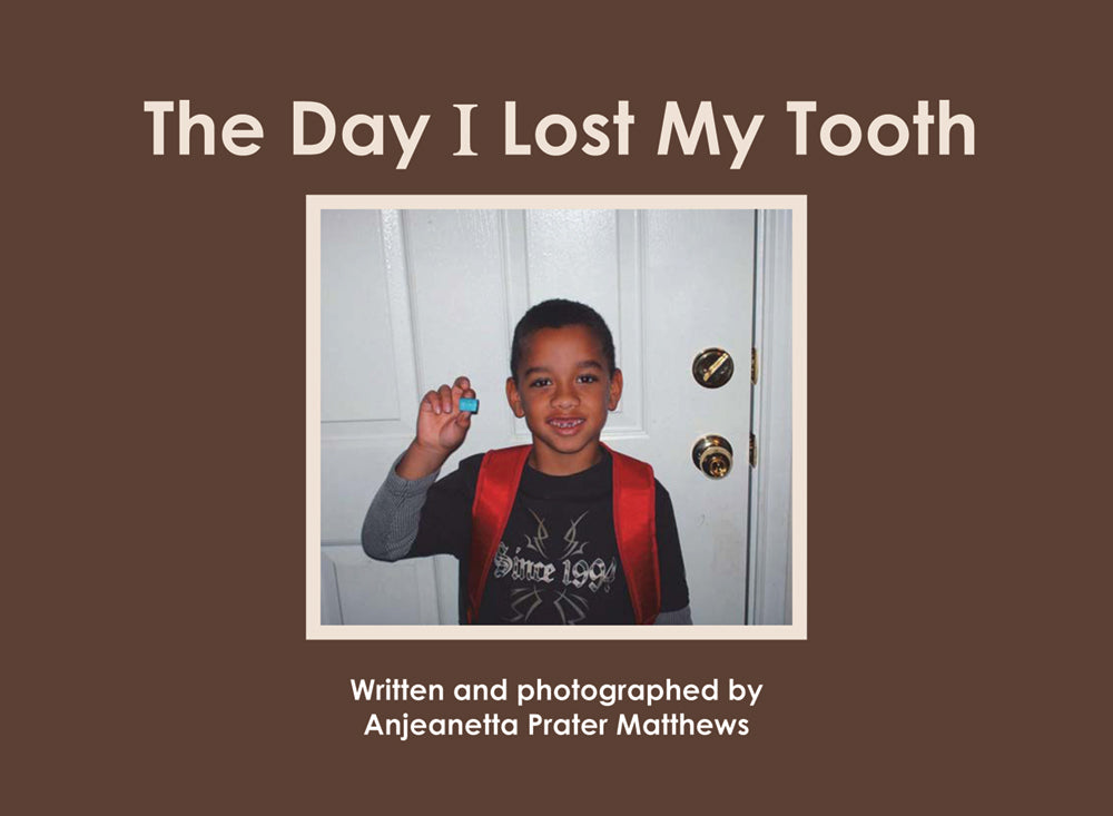 The Day I Lost My Tooth