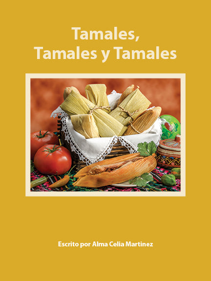 Tamales, Tamales y Tamales