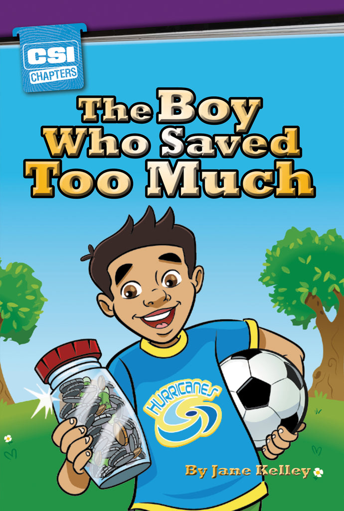 The Boy Who Saved Too Much