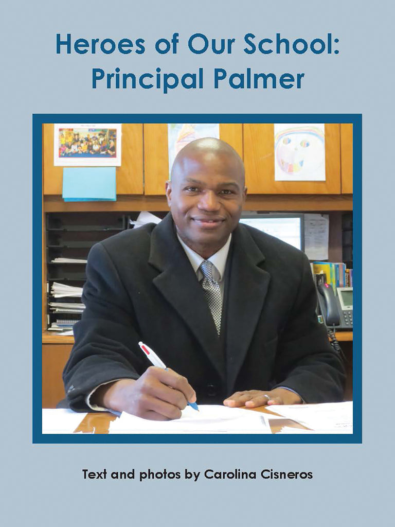 Heroes of Our School: Principal Palmer