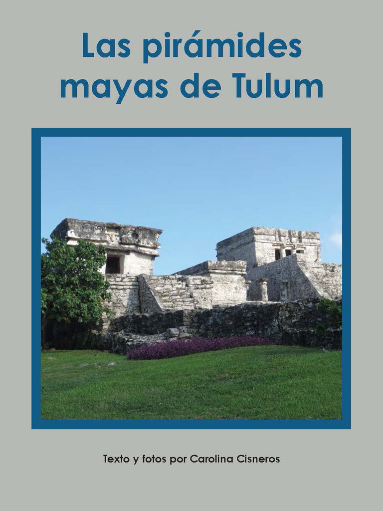 Las Pirámides Mayas de Tulum