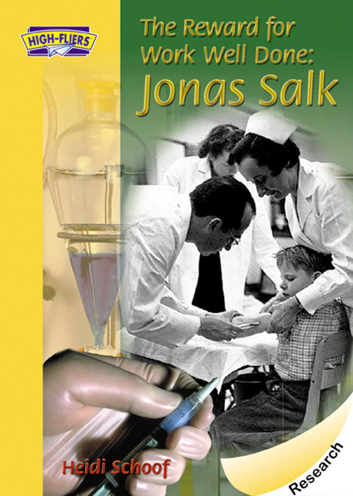 The Reward for Work Well Done: Jonas Salk